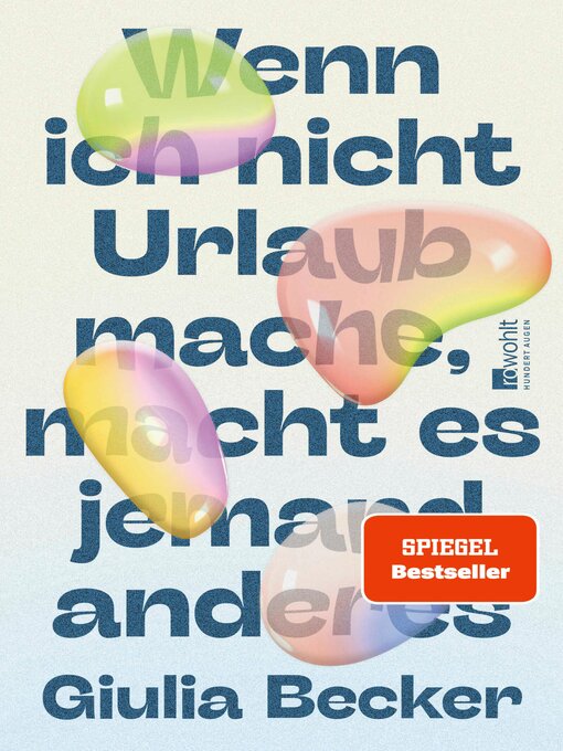 Title details for Wenn ich nicht Urlaub mache, macht es jemand anderes by Giulia Becker - Wait list